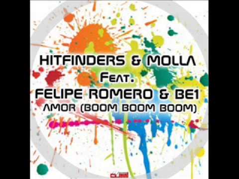 HITFINDERS & MOLLA Feat.Felipe Romero & Be1 "Amor"(Boom Boom Boom) Claw Records