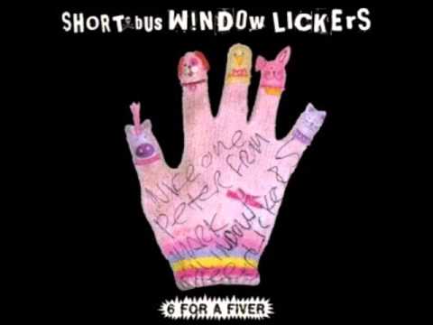 Short Bus Window Lickers - 6 For A Fiver