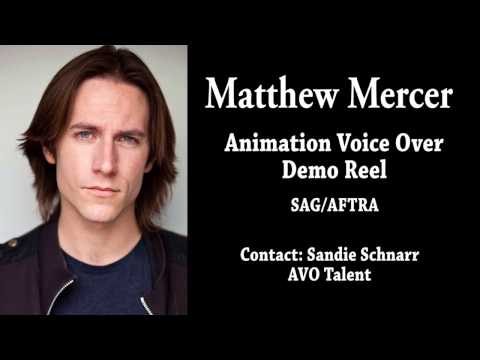 Matthew Mercer - Animation Voice Over Demo Reel