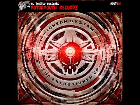 Igneon System - Hit the Hood (Motormouth Recordz / MOUTH09)