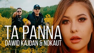 Musik-Video-Miniaturansicht zu Ta panna Songtext von Dawid Kajdan x Nokaut