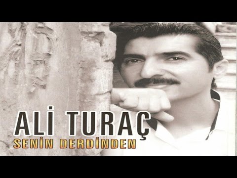 Ali Turaç - Senin Derdinden