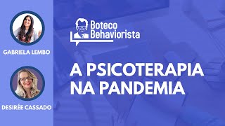 A Psicoterapia na Pandemia - Boteco Behaviorista #75