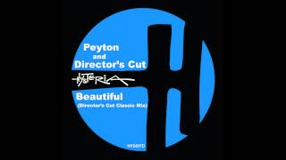 Peyton & Director's Cut - Beautiful (Original Mix)