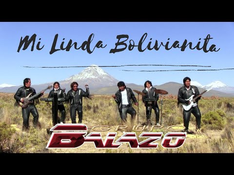 Grupo Balazo - Mi Linda Bolivianita (Official Video)