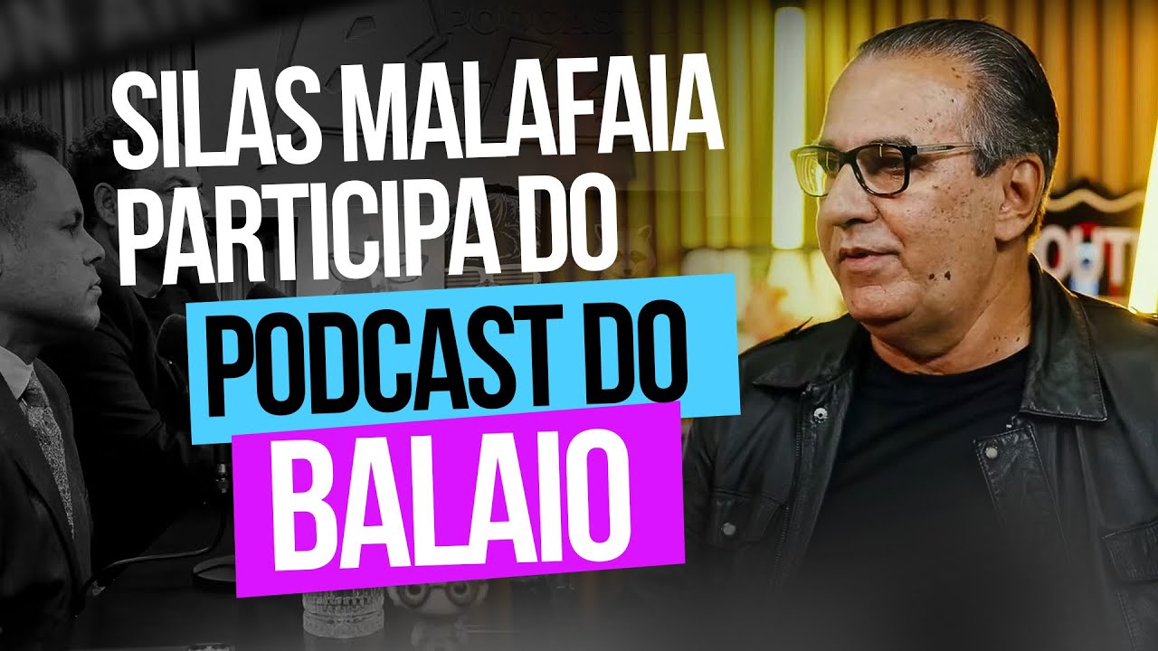 Silas Malafaia não foge das polêmicas I Podcast do Balaio