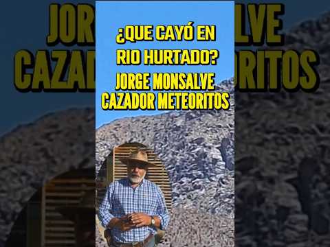 Que cayó en Río Hurtado?,Jorge Monsalve nos comenta el suceso #uap #ufo #ovnis