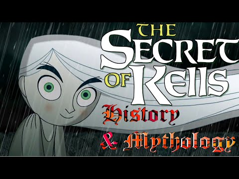 the Secret of Kells: History and Mythology