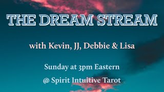 The Dream Stream | Dream Interpretations with Kevin, JJ, Debbie &amp; Lisa - 8.6.2023