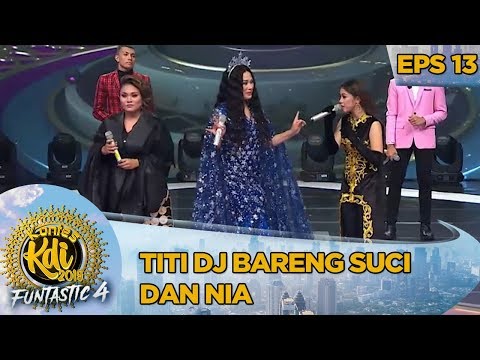 FAVORIT BGT! Titi DJ Bareng Suci Dan Nia [HANYA CINTA YANG BISA] - Kontes KDI EPS 13 (14/10)
