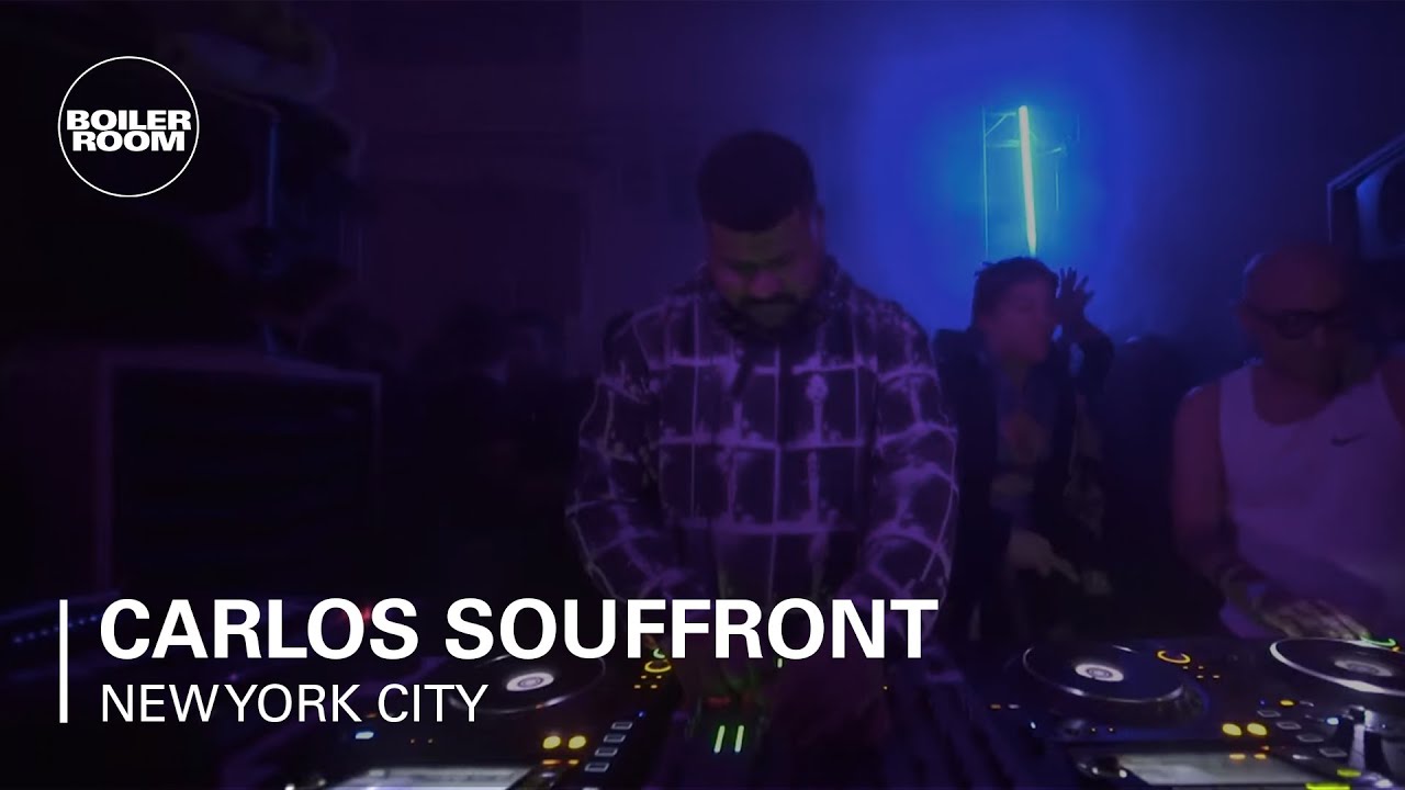 Carlos Souffront - Boiler Room: NYC | Carlos Souffront