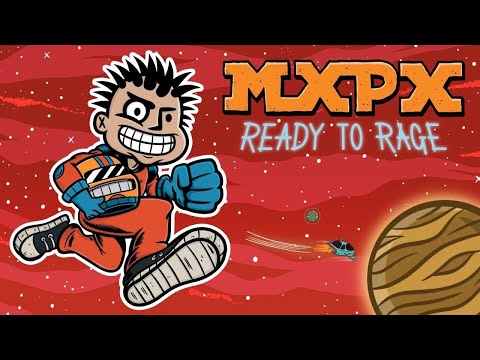 MxPx "Ready To Rage" (Official Music Video)