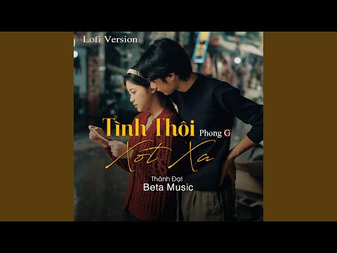 Tình Thôi Xót Xa (Lofi)