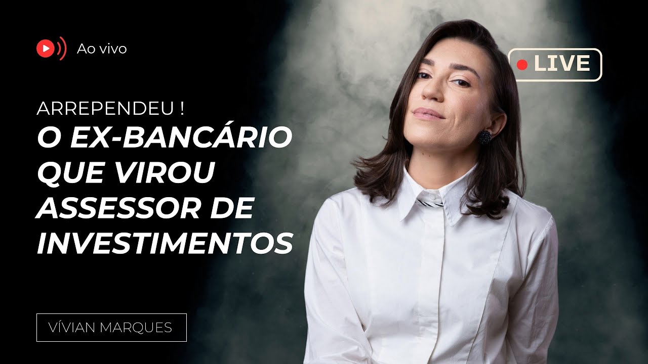 ASSESSOR DE INVESTIMENTOS EX-BANCÁRIO x GERENTE DE CONTA x EMPREENDEDORISMO NO MERCADO FINANCEIRO