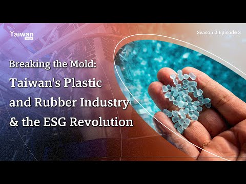 , title : 'Breaking the Mold: Taiwan's Plastic and Rubber Industry and the ESG Revolution | Taiwan Insight'