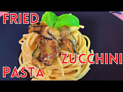 Fried Zucchini Pasta - Spaghetti alla Nerano authentic recipe!