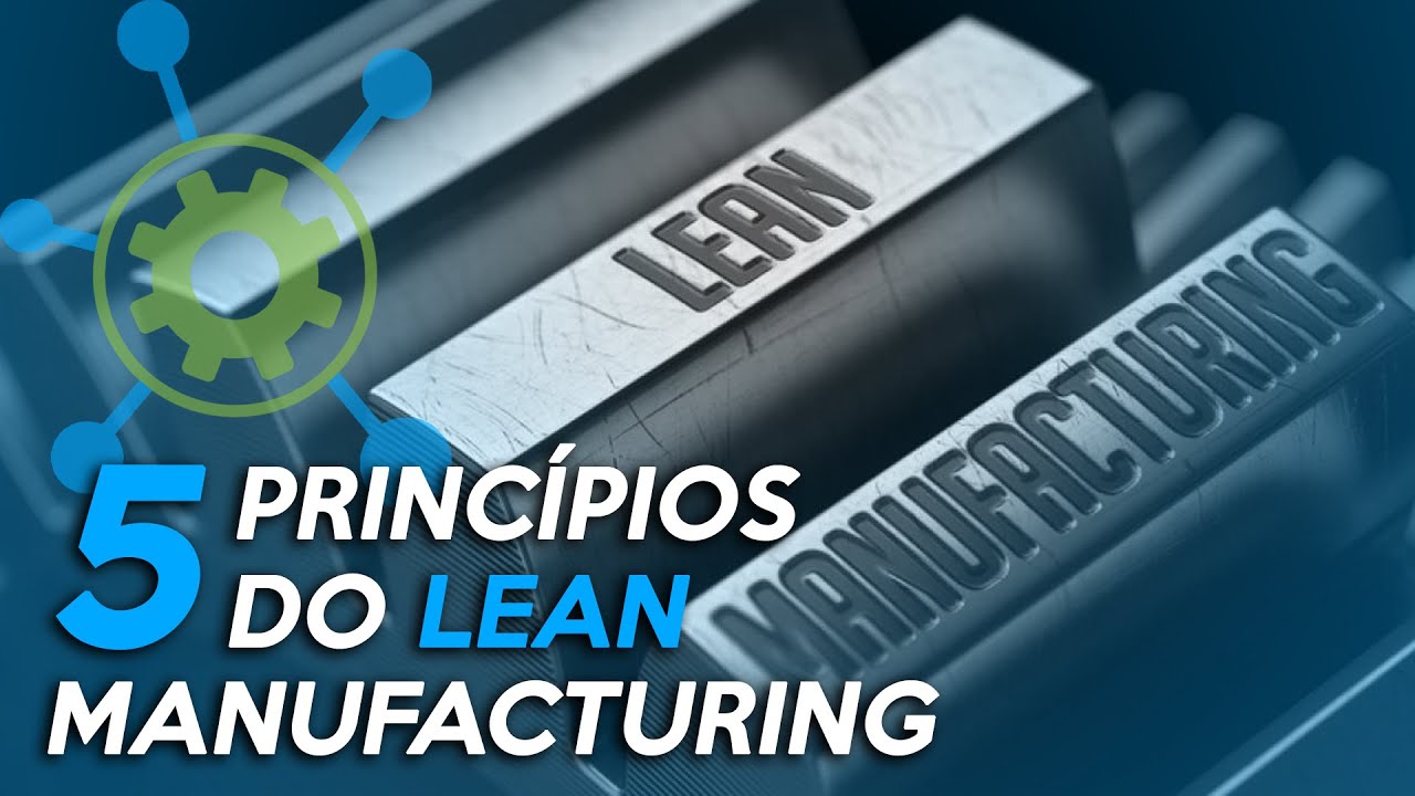 5 LEAN MANUFACTURING PRINCIPLES! Modern lean manufacturing in your production process!
