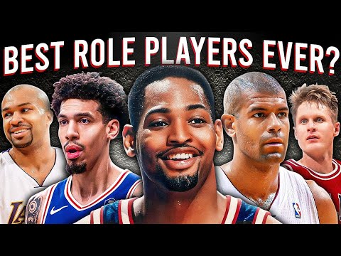 Who Are Actually The GREATEST Role Players In NBA History?