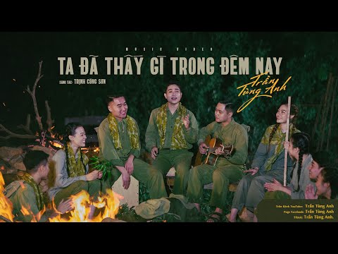 🎶 🎵 [SUỔI RU - Tập 5] TA ĐÃ THẤY GÌ TRONG ĐÊM NAY - TRẦN TÙNG ANH - GIỌNG CA PHI GIỚI TÍNH