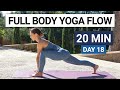 20 Min Full Body Yoga Flow | Day 18 - 30 Day Yoga Challenge