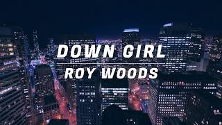 Down Girl - Roy Woods (Lyrics)