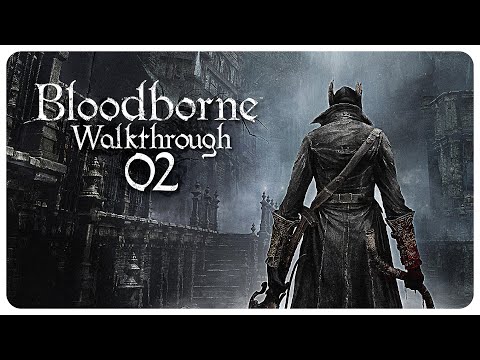 Bloodborne - Walkthrough Part 2: Kleriker-Bestie