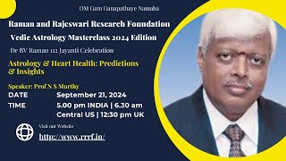 Astrology & Heart Health by Prof N S Murthy
