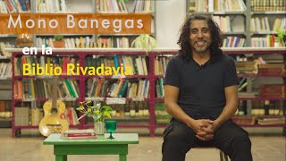 Mono Banegas | Conversaciones entre Libros