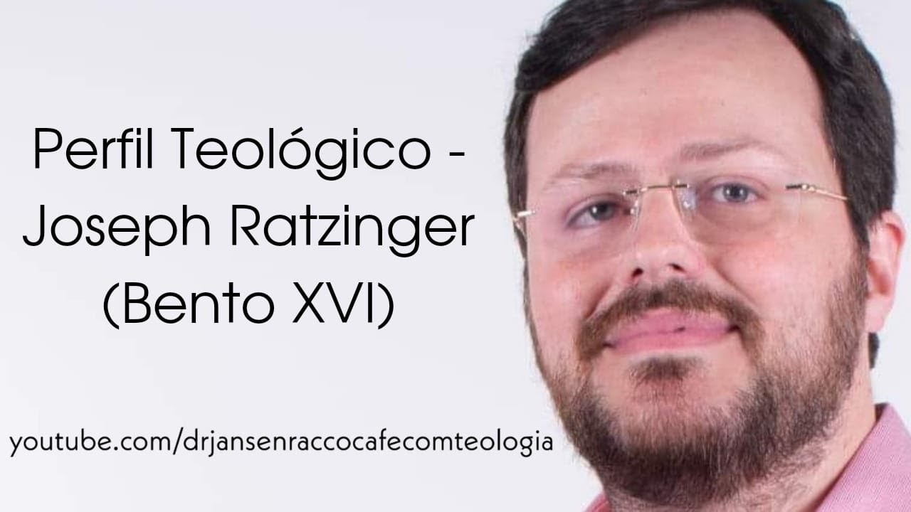 Perfil Teológico - Joseph Ratzinger (Bento XVI)