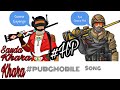 Sauda Khara Khara Pubg Song