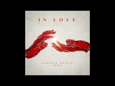 CLAUDIO CRISTO ft TAMY - In LOVE (Extended Edit)