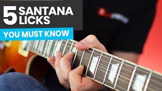 Five Santana Licks You Must Know - Carlos Santana Guitar Lesson
