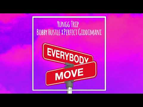 Yungg Trip, Bobby Hustle X Perfect Giddimani - Everybody Move (Official Audio) | Reggae 2020