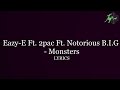 Eazy-E Ft. 2pac and Notorious B.I.G - Monsters ...