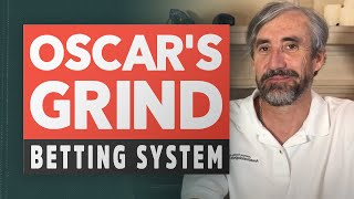 Oscar's Grind Betting System - What Is And How To Use