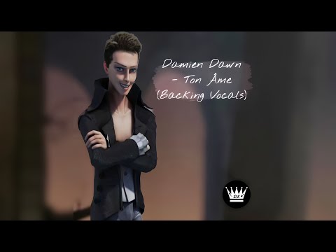 Damien Dawn - Ton Âme (Backing Vocals)