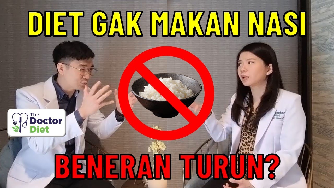 DIET GAK MAKAN NASI? BENERAN BISA TURUN? TIPS DIET - DR. INGRID BUDIMAN - DR. PIN WIJAYA