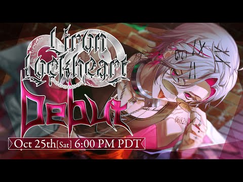 【DEBUT STREAM】The Wanted Man Is Here! - Liron Lockheart【FIRST STAGE PRODUCTION EN】