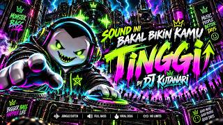 Download lagu DJ Kutanari - Sound Ini Bakal Bikin Kamu Tinggi | Jungle Dutch Full Aggresive Bass Viral 2026 mp3