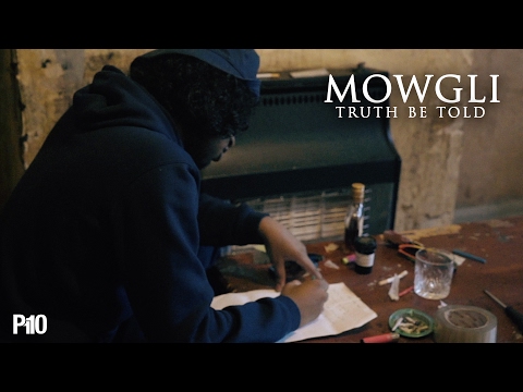 P110 - Mowgli - Truth Be Told [Music Video]