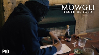 P110 - Mowgli - Truth Be Told [Music Video]