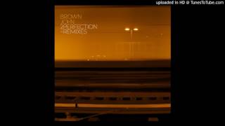 Brown John - 2Perfection (Cuttooth Remix)