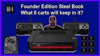 Evercade Effect -  Founder Edition Steel Book - What 6 carts will keep in it?