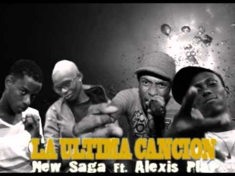 New Saga Ft. Alexis Play - La Ultima Cancion