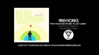 Fireworks - From Mountain Movers To Lazy Losers (Official Audio)