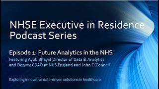 EIR NHSE Fika -  Ep1: Future Analytics in the NHS Ayub Bhayat Episode1