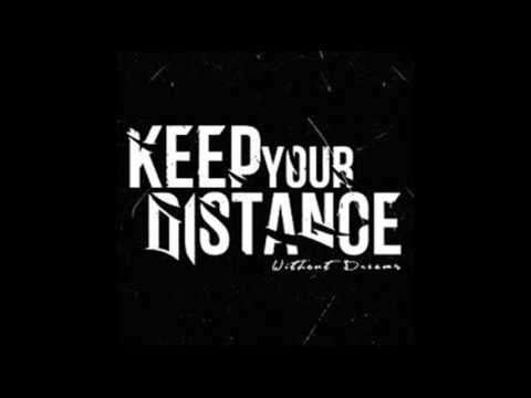 Keep Your Distance - Above The Water + Lyrics