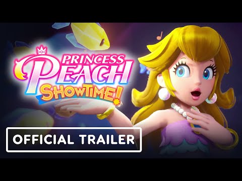 Princess Peach: Showtime! - Official Trailer