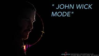 &quot;John Wick Mode&quot; - John Wick: Chapter 2 OST