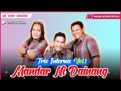 Interna Trio - Mandar Ni Dainang (Lagu Batak Terpopuler)